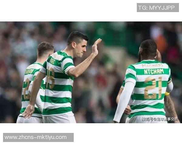 凯尔特人迎战基尔马诺克展现足球激情与团队精神的巅峰对决